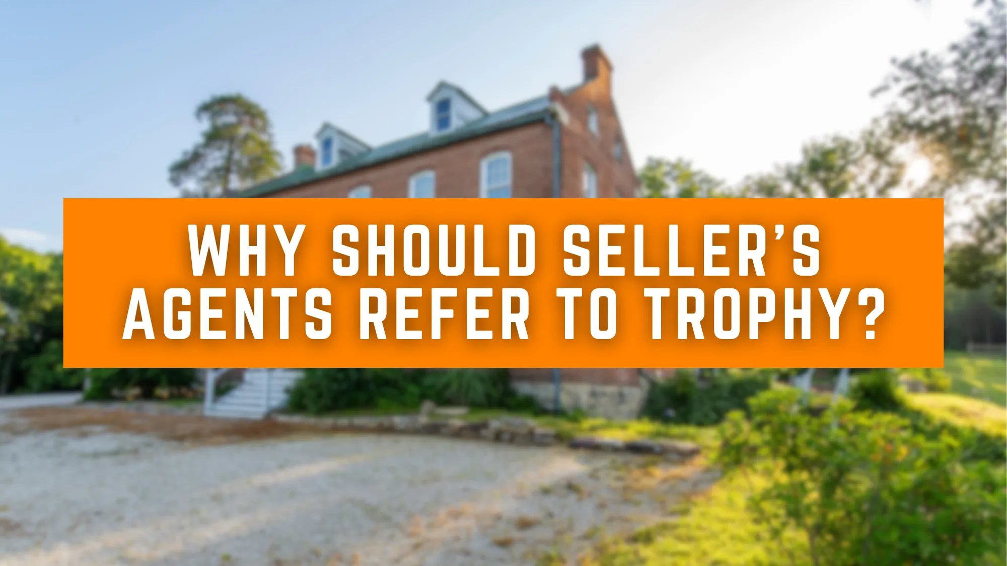 Why should sellers refer auctions to trophy?